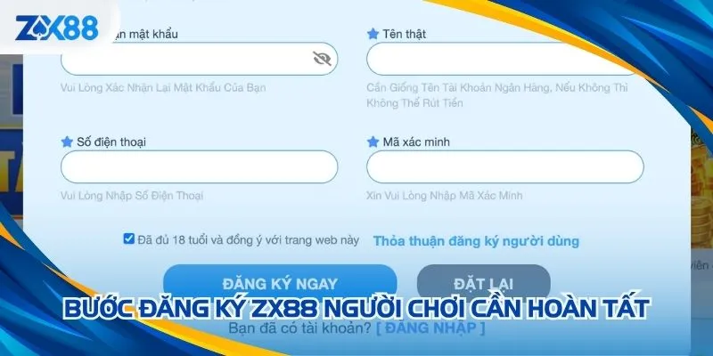Bước đăng ký ZX88 người chơi cần hoàn tất