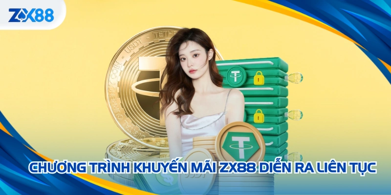 Chương trình khuyến mãi ZX88 diễn ra liên tục