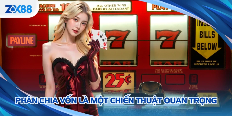 Phân chia vốn là một chiến thuật quan trọng